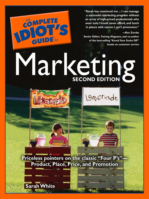 Title details for The Complete Idiot's Guide to Marketing, 2nd Edition by Sarah White - Available